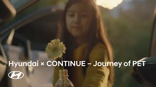 The Journey of PET | ‘Continue’ to take care of the Planet