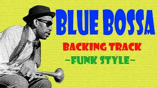 【Blue Bossa】Backing Track ~Funk Style~ BPM90 /180 (from 'REAL BOOK')w/Score