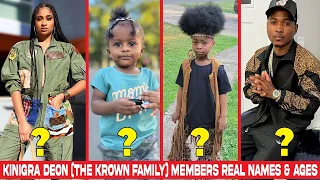 Kinigra Deon (The KRown Family) Members Real Names & Ages 2022