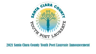 2021 Santa Clara County Youth Poet Laureate Commencement Ceremony