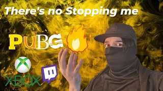 There's no stopping me pubg xboxsx