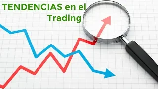 Qué son las TENDENCIAS en el Trading -Opciones Binarias-