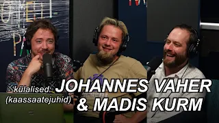 POHMELLIPÄEV #108 | JOHANNES VAHER & MADIS KURM