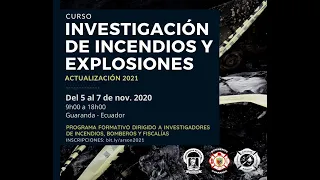 Curso de Investigación de Incendios y Explosiones - ARSON Guaranda - www.conase.cl/arson2021