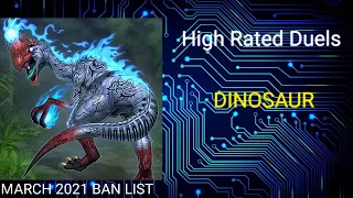 Dinosaur | March 2021 Banlist | High Rated Duels | Dueling Book | April 7 2021