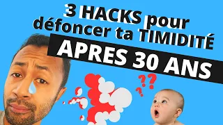 3 conseils pour vaincre sa timidité après 30 ans