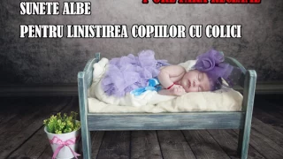 Sunete albe pentru colici - FARA RECLAME