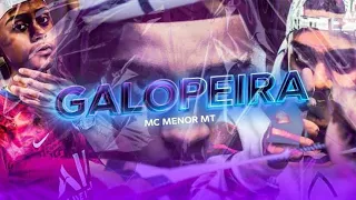 Mc Menor MT - Galopeira (REMIX) (SEM VINHETA)