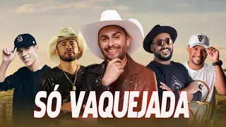 SÓ VAQUEJADA 2021 SELEÇÃO DE MÚSICAS TOPS