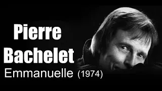 Pierre Bachelet - Emmanuelle (1974)