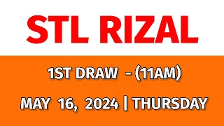 STL RIZAL Result Today 1ST DRAW 11AM May 16, 2024 Morning Draw Result Philippines