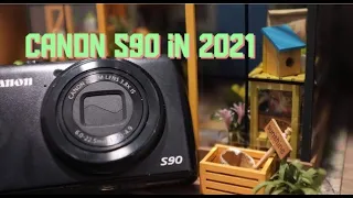 Canon s90 in 2021