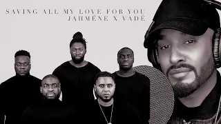 Whitney Houston | Saving All My Love For You | Jahméne & Vadé