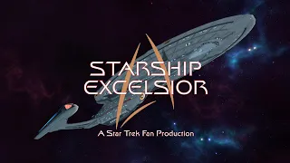 Starship Excelsior Channel Trailer (v2)