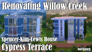 Sims 4 | Renovating Willow Creek | Cypress Terrace - Spencer-Kim-Lewis's House