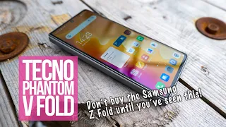 Tecno Phantom V Fold Comprehensive Review: Don't Buy the Samsung Z Fold Until You've Seen This