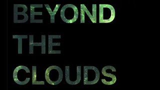 Beyond The Clouds - BIR | DHANJU