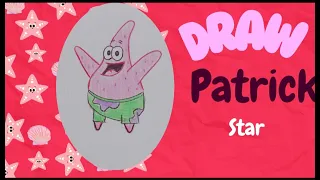 Let's draw Patrick's character together