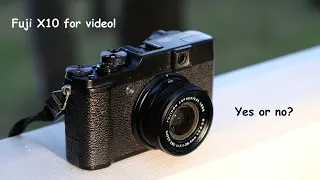 Fujifilm X10 for video - not very high quality but still charming