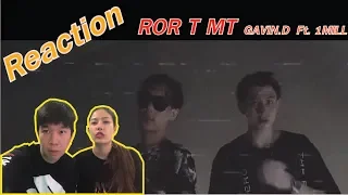 REACTION ROR T MT GAVIN.D Ft. 1MILL l【THAILAND RECAP/REVIEW/REACTION】