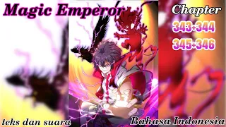 magic emperor 343+344+345+346 streaming novel online bahasa Indonesia teks dan suara secara gratis