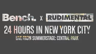 Bench x Rudimental: 24 Hours In New York City