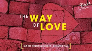 Grace 9:15 am Sunday Morning   Service - 16th  October  2022