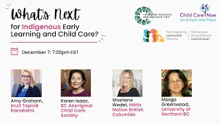What's Next for Indigenous Early Learning and Child Care? Webinar