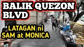 BALIK BANGKETA NG QUEZON BLVD ANG LATAGAN NI SAM AT MONICA