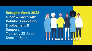 Refugee Week 2022 at LSBU: Lunch & Learn with RefuAid