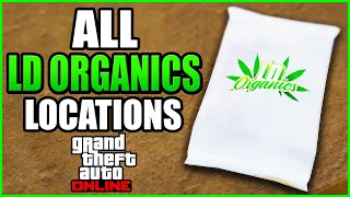 LD Organics Collectible Locations in GTA 5