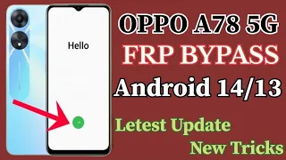 OPPO A78 5G Android 14 || FRP BYPASS || Letest Update New Method 2024