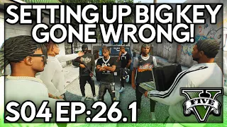 Episode 26.1: Setting Up Big Key Gone Wrong! | GTA RP | Grizzley World Whitelist