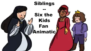 Siblings—Six the Kids Fan Animatic (Character Designs by Arty-E)