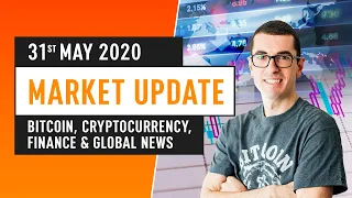 Bitcoin, Cryptocurrency, Finance & Global News - May 31st 2020