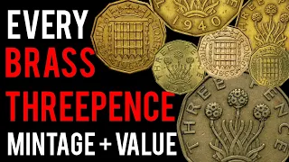 Every Brass Threepence - Mintage And Value