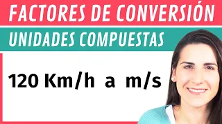 Conversión de UNIDADES COMPUESTAS por Factores de Conversión 🔁