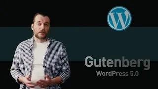 Gutenberg: обзор нового редактора в WordPress 5.0