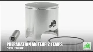 PREPARATION MOTEUR 2 TEMPS : PISTON ET SEGMENT