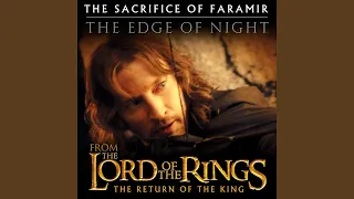 The Sacrifice of Faramir / The Edge of Night