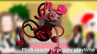 MHA reacts to poppy playtime chapter 2 ||gachaclub|| MHA