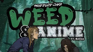Weed & Anime feat. Burgos (produced by David Linhof) AMV Lyric Video
