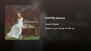 Jessie Reyez - COFFIN [Demo]