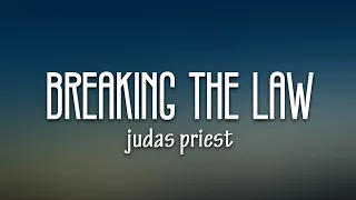 Judas Priest - Breaking The Law (Lyrics)