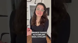 🆘 BINANCE DAVASI ALTCOINLERİ NASIL ETKİLER? 📛 #shorts