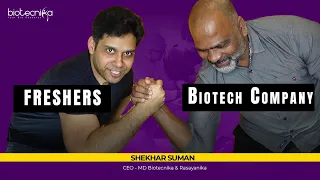Fresher Vs Biotech Company - Who Will Win?