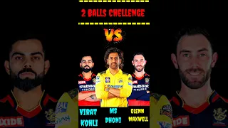 Virat Kohli vs MS Dhoni vs Glenn Maxwell 2-2 Balls Battel Chellenge 😱 #shorts