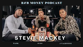 Stevie Mackey  • R&B MONEY Podcast • Episode 016