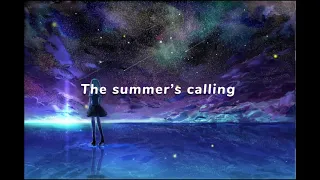 The summer’s calling (NCS)