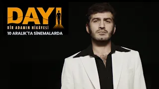 Dayı: Bir Adamın Hikâyesi - Resmi Teaser